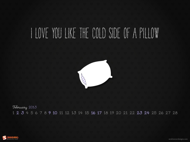 february-13-like_the_cold_side_of_a_pillow__56-calendar-1920x1440